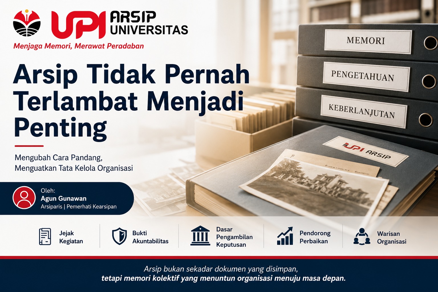 Arsip Lahir Jauh Sebelum Auditor Datang