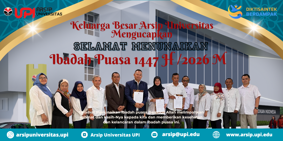 Keluarga Besar  Arsip Universitas  Mengucapkan Selamat Menunaikan Ibadah Puasa 1447 Hijriyah / 2026 Masehi