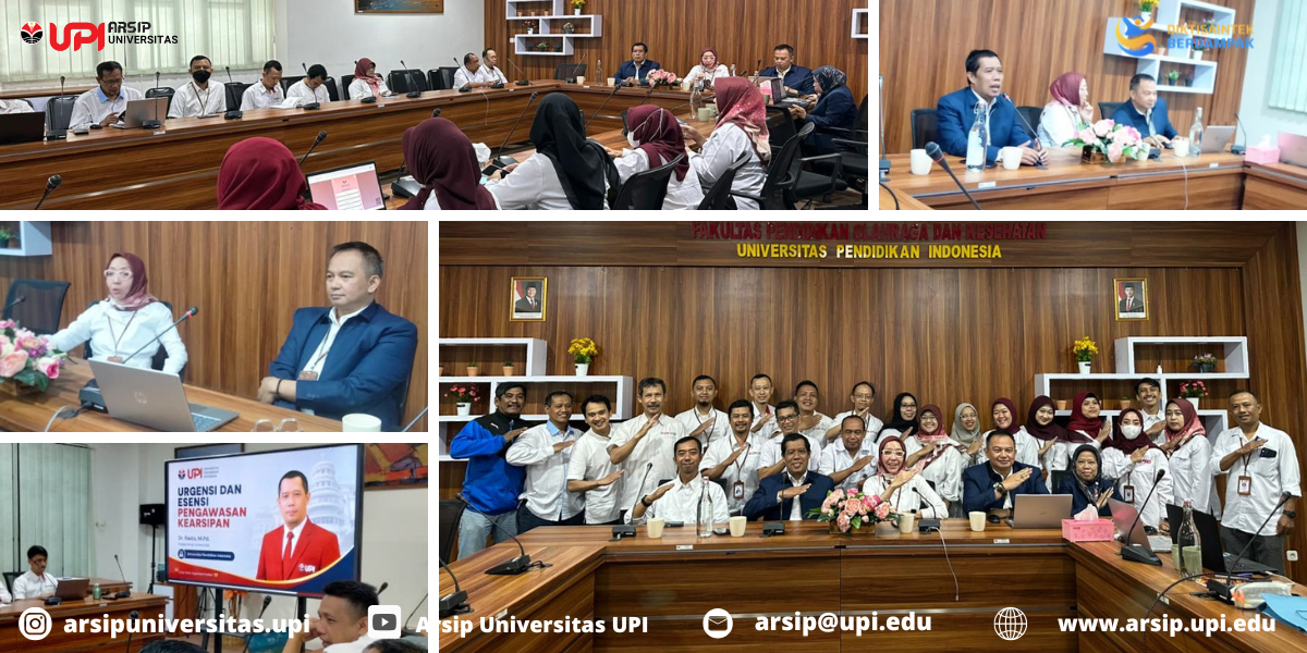 Arsip Universitas UPI Dorong Peningkatan Mutu Kearsipan melalui Evaluasi dan Pengawasan Kearsipan  Internal di Fakultas Pendidikan Olahraga dan Kesehatan