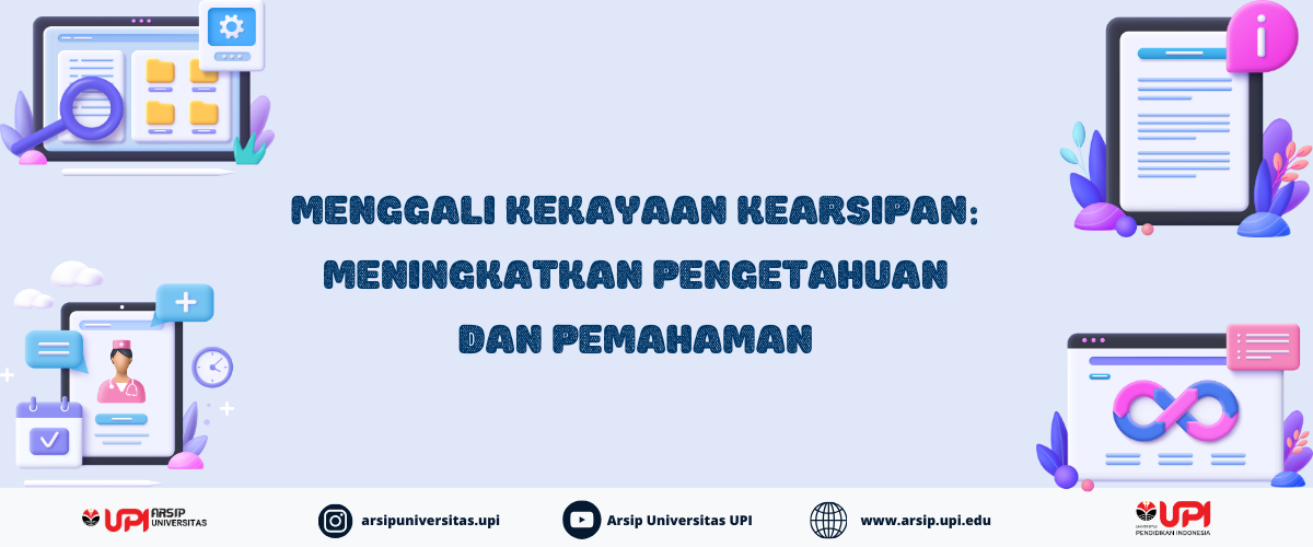 Menggali Kekayaan Kearsipan: Meningkatkan Pengetahuan dan Pemahaman