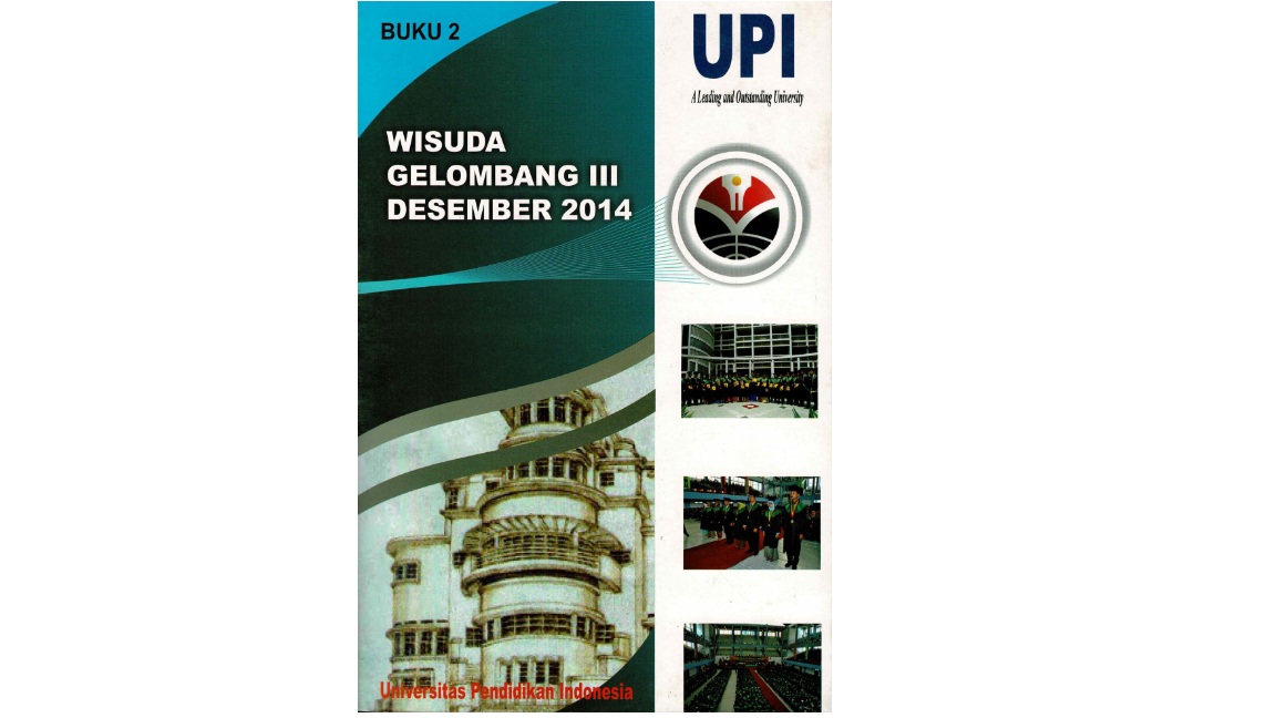 Buku Wisudawan Gelombang III. Keputusan Rektor Universitas Pendidikan Indonesia Tentang Wisudawan Dan Pengesahan Gelar Akademik Sebutan Profesional, Dan Akta Kependidikan Pada Wisuda Mahasiswa
