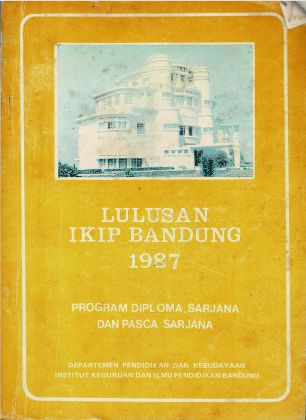 Lulusan IKIP Bandung, Program Diploma, Sarjana dan Pasca Sarjana, Departemen Pendidikan dan Kebudayaan, Institut Keguruan dan Ilmu Pendidikan Bandung Tahun 1987