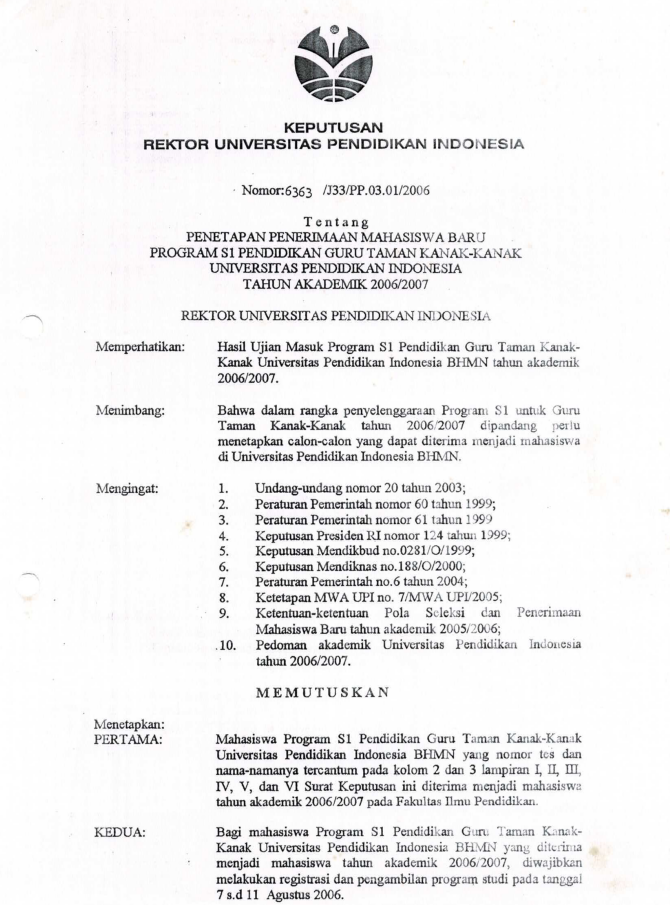urat Keputusan Rektor Universitas Pendidikan Indonesia tentang Penetapan Penerimaan Mahasiswa Baru Program S1 Pendidikan Guru Taman Kanak-Kanak UPI tahun Akademik 2006/2007