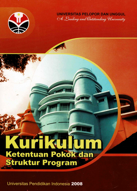 Buku Kurikulum Universitas Pendidikan Indonesia Ketentuan Pokok dan Struktur Program, Tahun 2008, 5 Mei 2006