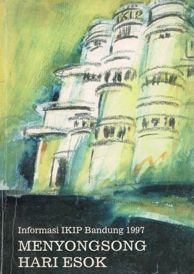 Informasi IKIP Bandung 1997 "Menyongsong Hari Esok"