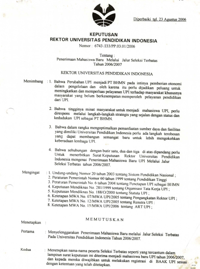 Surat Keputusan Rektor Universitas Pendidikan Indonesia tentang Penerimaan Mahasiswa Baru Melalui jalur Seleksi Terbatas Tahun 2006/2007