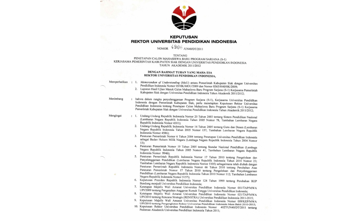 Surat Keputusan Rektor Universitas Pendidikan Indonesia Tentang Penetapan Calon Mahasiswa Baru Program Sarjana ( S1) Kerjasama Pemerintah Kabupaten Siak
