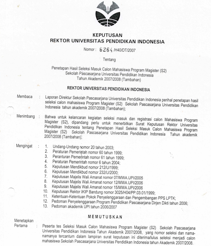SK. Rektor UPI tentang Penetapan hasil Seleksi Masuk calon Mahasiswa Baru Program Magister (S2) SPS UPI Tahun Akademik 2007/2008 (Tambahan)
