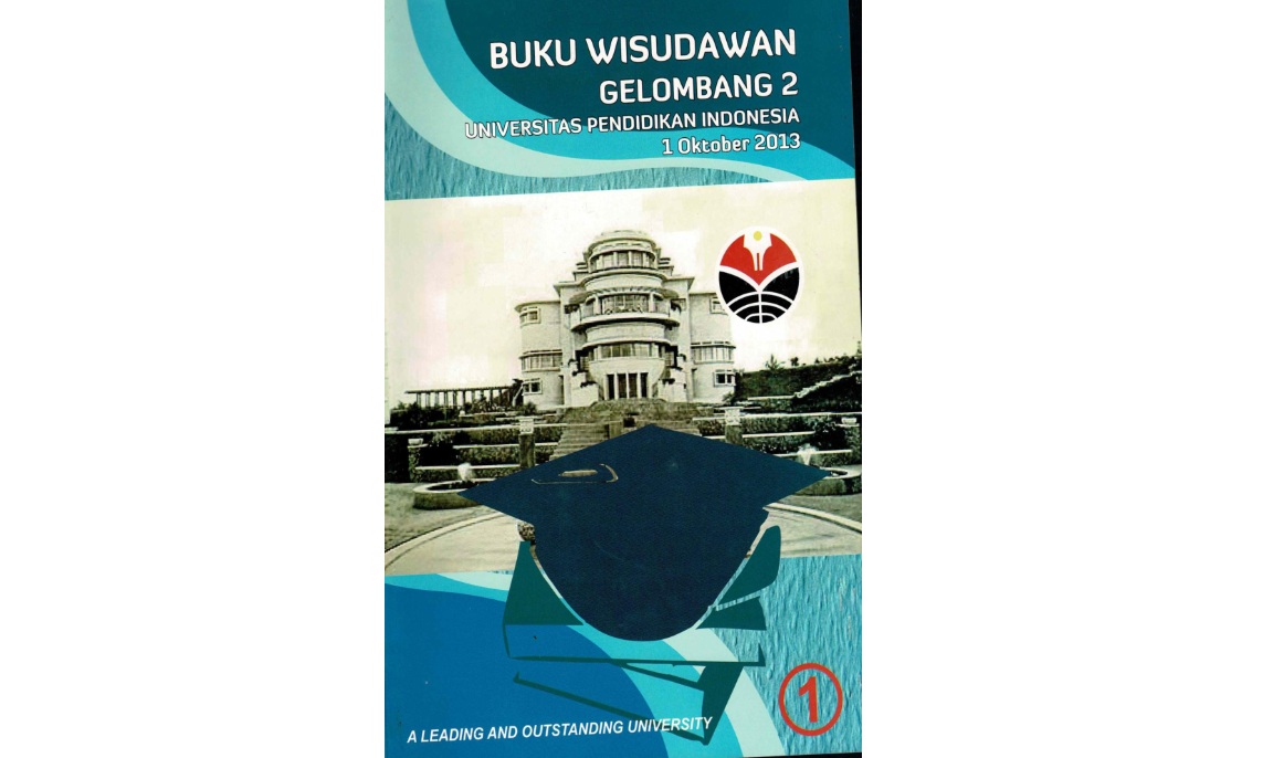 Buku Wisudawan Gelombang 2 Keputusan Rektor Universitas Pendidikan Indonesia Tentang Wisudawan Dan Pengesahan Pemakaian Gelar Akademik, Sebutan Profesional,Dan Akta Kependidikan