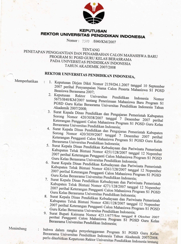 SK. Rektor UPI tentang Penetapan Penggantian dan Penambahan Calon Mahasiswa Baru Program S1 PGSD Guru Kelas Berasrama Pada UPI Tahun Akademik 2007/2008