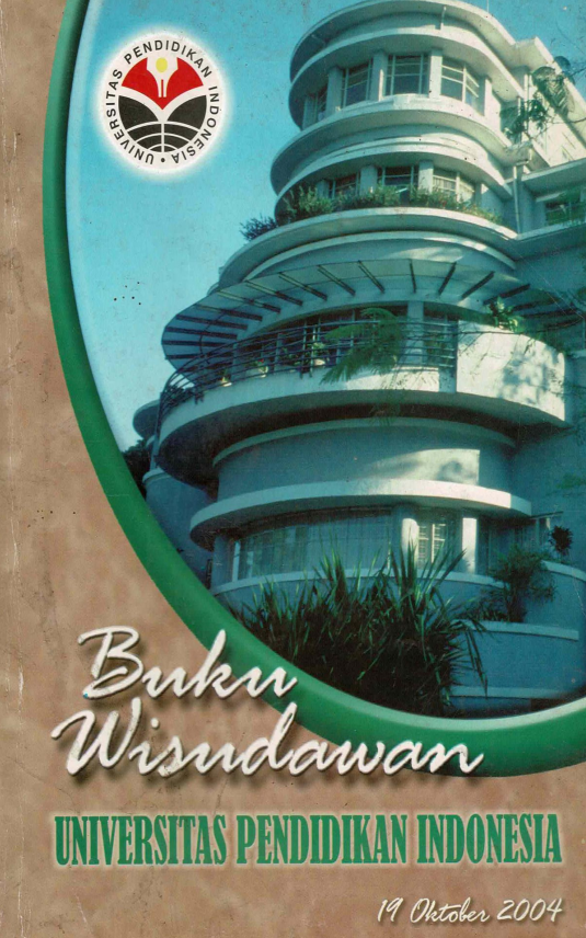 Buku Wisudawan UPI Bandung, Program Diploma, Sarjana dan Pasca Sarjana, Departemen Pendidikan dan Kebudayaan, Universitas Pendidikan Indonesia Bandung, Keputusan Rektor UPI Nomor: 5000/J33/PP.03.11/2004 tanggal 19 Oktober 2004