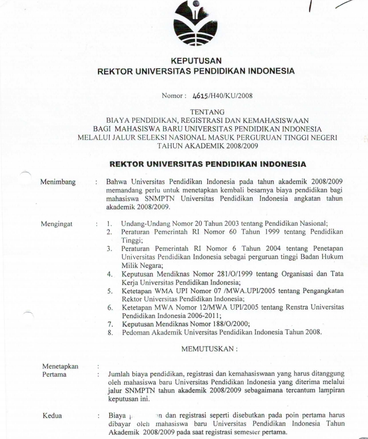 SK Rektor UPI tentang Biaya Pendidikan, Registrasi dan Kemahasiswaan Bagi Mahasiswa Baru UPI Melalui Jalur Seleksi Nasional Masuk PTN TA 2008/2009