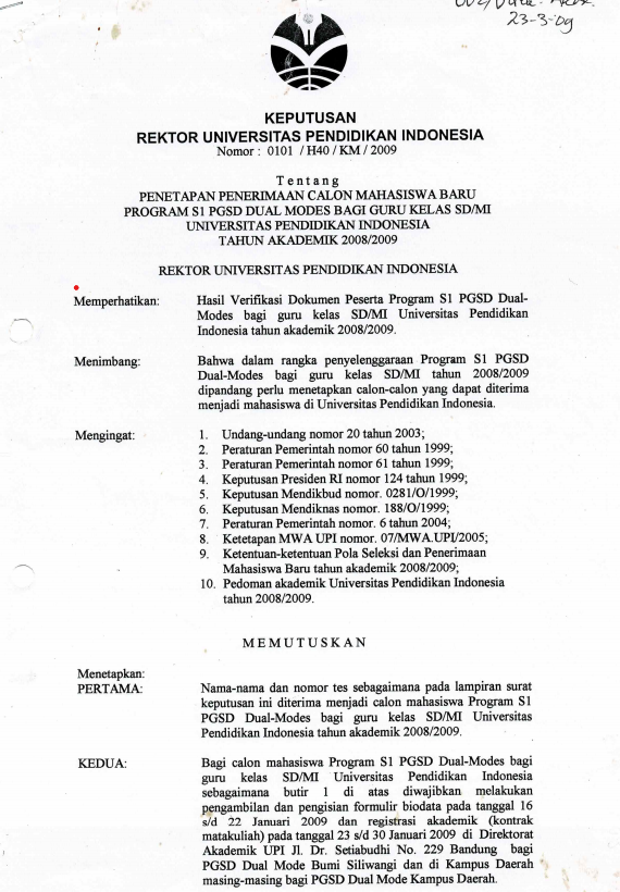 Surat Keputusan Rektor UPI Nomor: 0101/H40/KM/2009 Tentang Penetapan Penerimaan Calon Mahasiswa Baru Program S1 PGSD Tahun Akademik 2008/2009