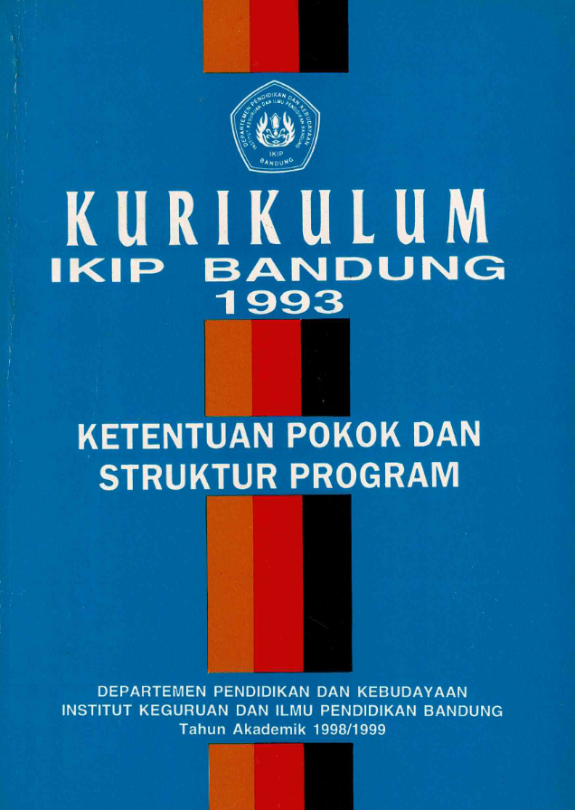 Buku Kurikulum Institut Keguruan dan Ilmu Pendidikan Bandung tahun 1993