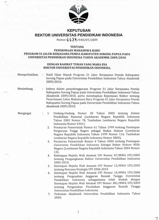 Surat Keputusan Rektor UPI Tentang Penerimaan Mahasiswa Baru Program S1 Jalur Kerjasama Pemda Kabupaten Sorong Papua Pada Universitas Pendidikan Indonesia Tahun 2009/2010