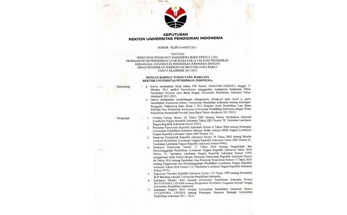 Surat Keputusan Rektor Universitas Pendidikan Indonesia Tentang Penetapan Pengganti Mahasiswa Baru Strata (S1) Program Studi Pendidikan Luar Biasa Fakultas Ilmu Pendidikan