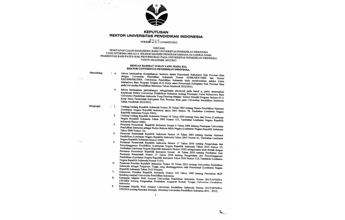 Surat Keputusan Rektor Universitas Pendidikan Indonesia Tentang Penetapan Calon Mahasiswa Baru Universitas Pendidikan Indonesia Yang Diterima Melalui Seleksi Mandiri Program Sarjana (S-1)