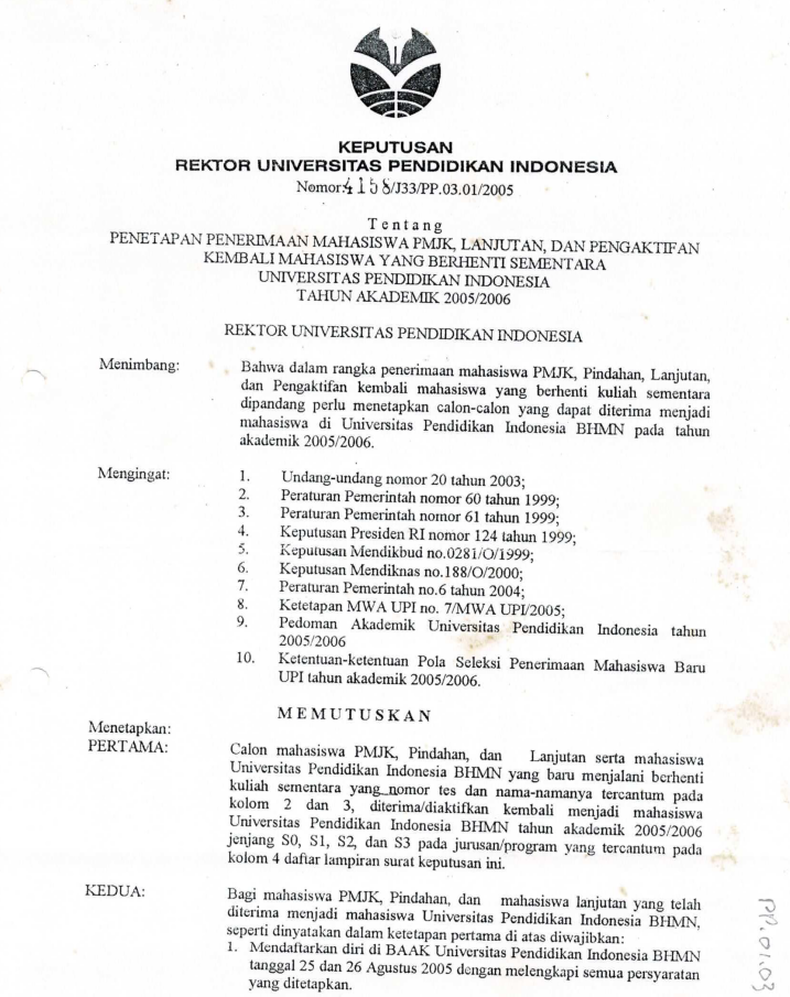 Surat Keputusan  Rektor UPI tentang Penetapan Penerimaan Mahasiswa PMJK, Lanjutan dan Pengaktifan Kembali Mahasiswa yang Berhenti Sementara Nomor 4158/J33/PP.03.01/2005