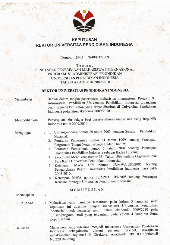 Surat Keputusan Rektor UPI Nomor: 5205/H40/DT/2009 Tentang Penetapan Penerimaan Mahasiswa Internsional Program S1 Administrasi Pendidikan UPI Tahun Akademik 2009/2010