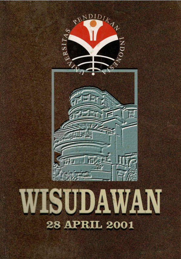 Buku Wisudawan UPI Bandung, Program Diploma, Sarjana dan Pasca Sarjana, Departemen Pendidikan dan Kebudayaan, Universitas Pendidikan Indonesia Bandung, Keputusan Rektor UPI Nomor: 2735/K04/PP.03.11/2001 tanggal 28 april 2001