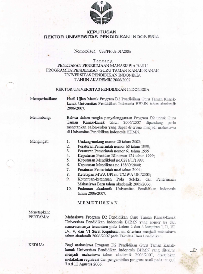 Surat Keputusan Rektor Universitas Pendidikan Indonesia tentang Penetapan Mahasiswa Baru Program D2 Pendidikan Guru Kanak kanak UPI tahun Akademik 2006/2007