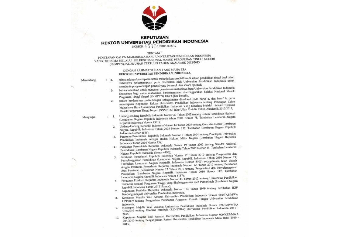 urat Keputusan Rektor Universitas Pendidikan Indonesia Tentang Penetapan Calon Mahasiswa Baru Yang Diterima Melalui Seleksi Nasional Masuk Perguruan Tinggi Negeri ( SNMPTN ) Jalur Ujian Tertulis