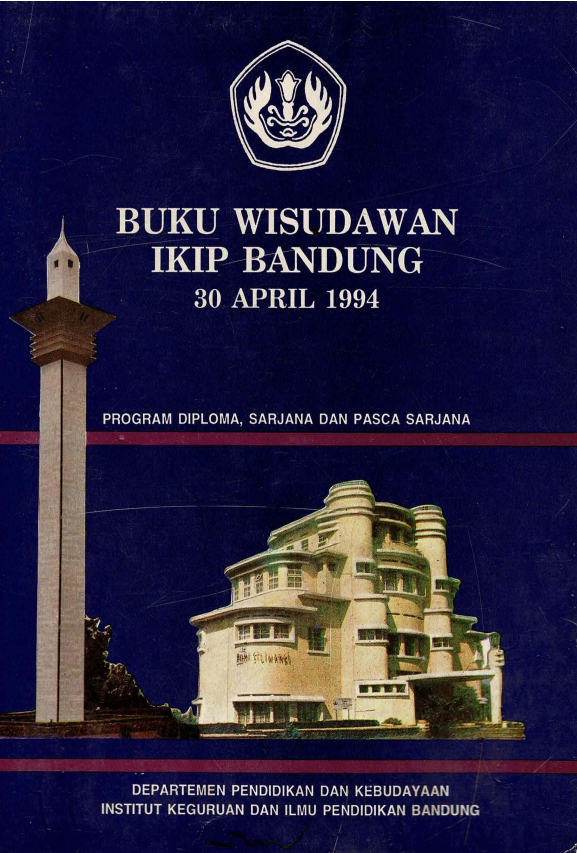 Buku Wisudawan IKIP Bandung Program Diploma, Sarjana dan Pascasarjana Departemen Pendidikan dan Kebudayaan, Institut Keguruan dan Ilmu Pendidikan, Bandung, tanggal 30 April 1994