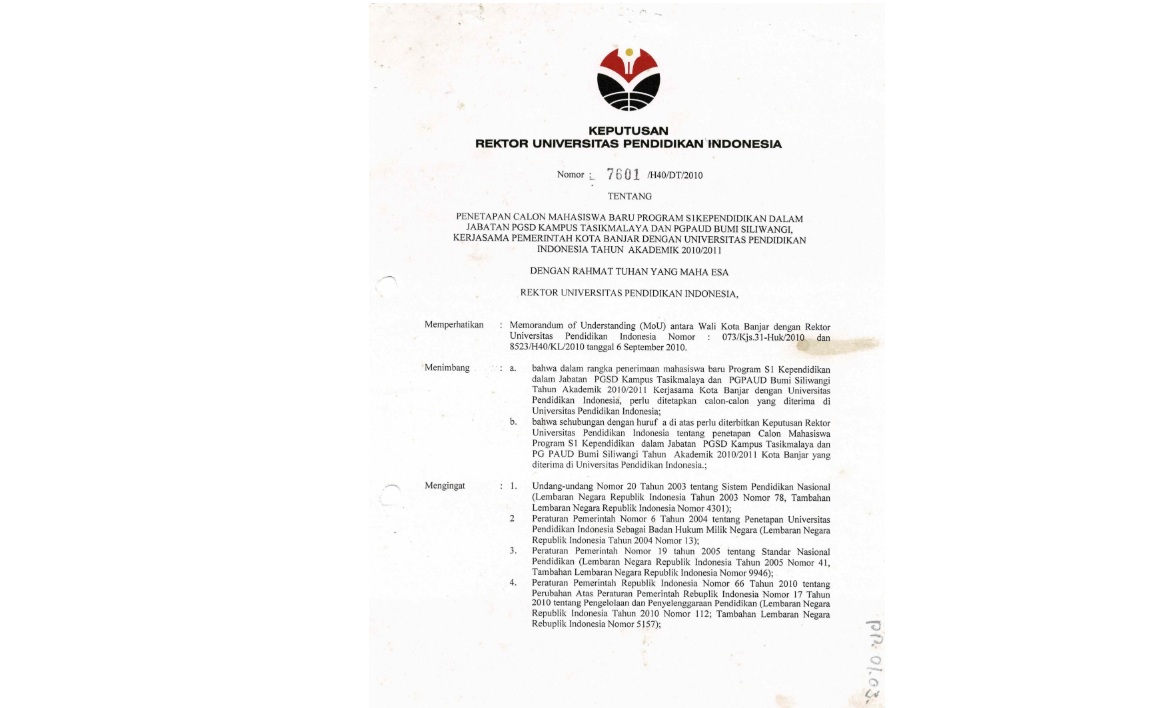 Surat Keputusan Rektor Universitas Pendidikan Indonesia Tentang Penetapan Calon Mahasiswa Baru Program S1 Kependidikan Dalam Jabatan PGSD Kampus Tasikmalaya