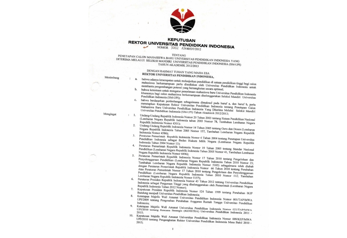 Surat Keputusan Rektor Universitas Pendidikan Indonesia Tentang Penetapan Calon Mahasiswa Baru Universitas Pendidikan Indonesia Yang Diterima Melalui Seleksi Mandiri