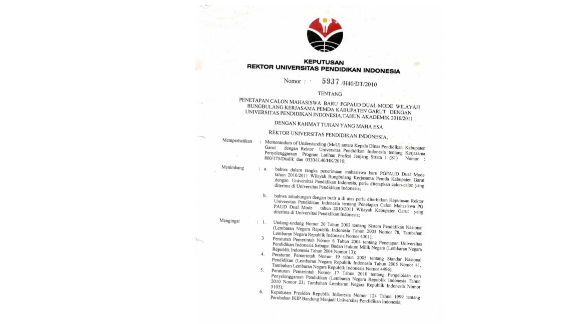 Surat Keputusan Rektor Universitas Pendidikan Indonesia Tentang Penetapan Calon Mahasiswa Baru PGPAUD Dual Mode Wilayah Bungbulang Kerjasama Pemda Kabupaten Garut Dengan Universitas Pendidikan Indonesia