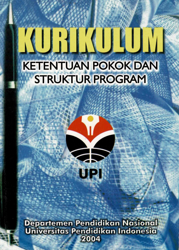Buku Kurikulum Universitas Pendidikan Indonesia Ketentuan Pokok dan Struktur Program, Departemen Pendidikan Nasional, Tahun 2004, 26 Juli 2000
