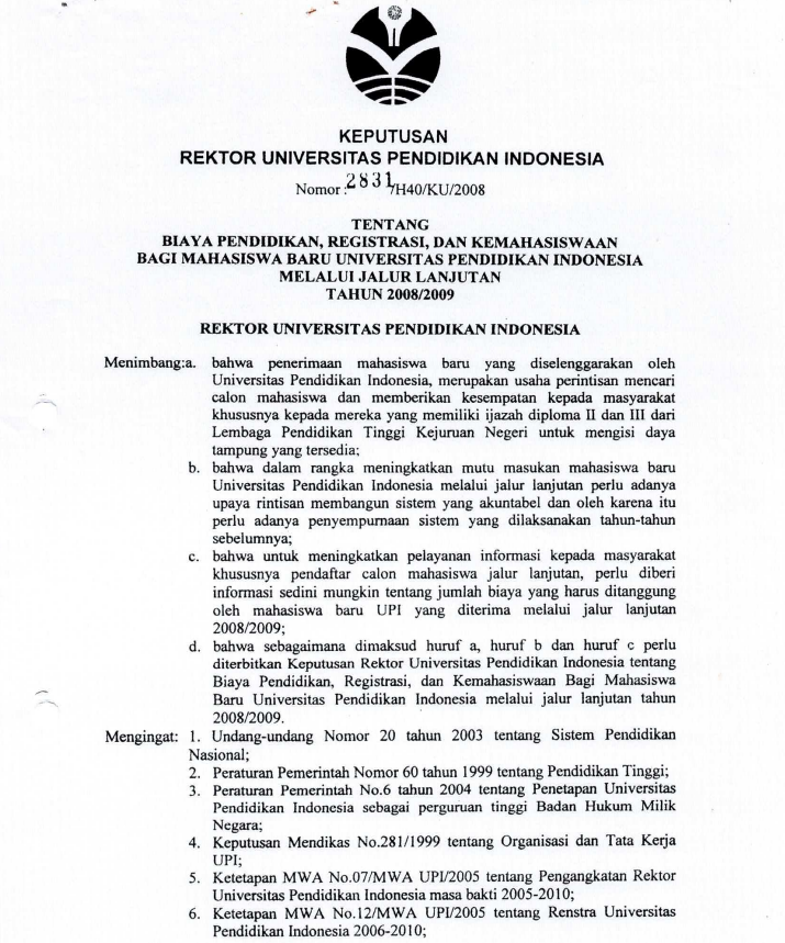 SK Rektor UPI tentang Biaya Pendidikan, Registrasi dan Kemahasiswaan Bagi Mahasiswa Baru UPI Melalui Jalur Lanjutan Tahun 2008/2009