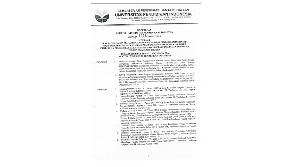 . Surat Keputusan Rektor Universitas Pendidikan Indonesia Tentang Penetapan Calon Mahasiswa Baru Univeristas Pendidikan Indonesia Yang Diterima Melalui Seleksi Mandiri Program Sarjana (S-1) Ke 2