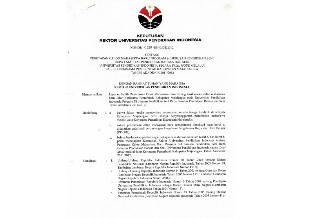 Surat Keputusan Rektor Universitas Pendidikan Indonesia Tentang Penetapan Calon Mahasiswa Baru Program S-1 Jurusan Pendidikan Seni Rupa Fakultas Pendidikan Bahasa Dan Seni