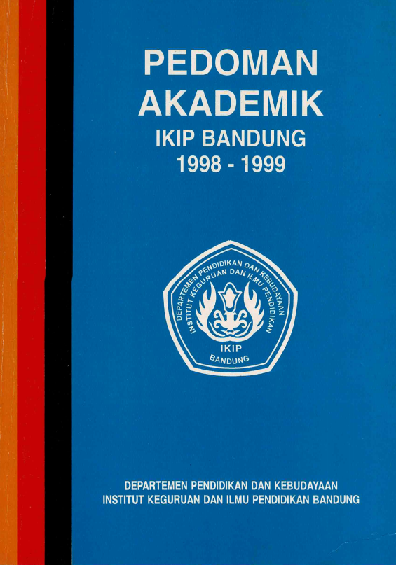Buku Pedoman Akademik Institut Keguruan dan Ilmu Pendidikan Bandung, Tahun 1998 - 1999, Departemen Pendidikan dan Kebudayaan, 20 Juni 1998