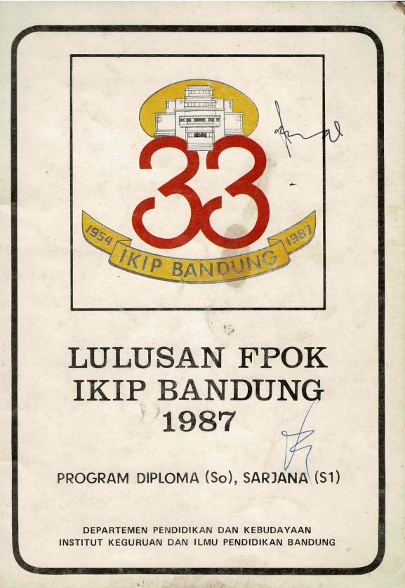 Lulusan FPOK IKIP Bandung, Program Diploma (So), Sarjana (S1), Departemen Pendidikan dan Kebudayaan, Institut Keguruan dan Ilmu Pendidikan Bandung Tahun 1987