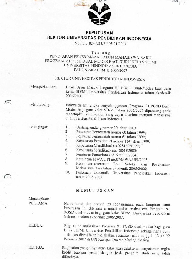 SK Rektor UPI tentang tentang Penetapan Penerimaan Calon Mahasiswa Baru Program S1 Pendidikan Guru Sekolah Dasar Dual Modes Bagi Guru Kelas SD/MI UPI Tahun Akademik 2006/2007