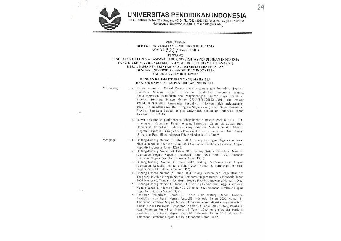 urat Keputusan Rektor Universitas Pendidikan Indonesia Tentang Penetapan Calon Mahasiswa Baru Universitas Pendidikan Indonesia Yang Diterima Melalui Seleksi Mandiri Program Sarjana Program (S-1)