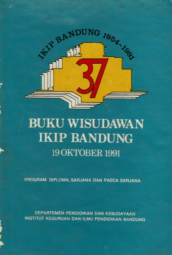 Buku Wisudawan IKIP Bandung Program Diploma, Sarjana dan Pascasarjana Departemen Pendidikan dan Kebudayaan, Institut Keguruan dan Ilmu Pendidikan, Bandung, 19 Oktober 1991