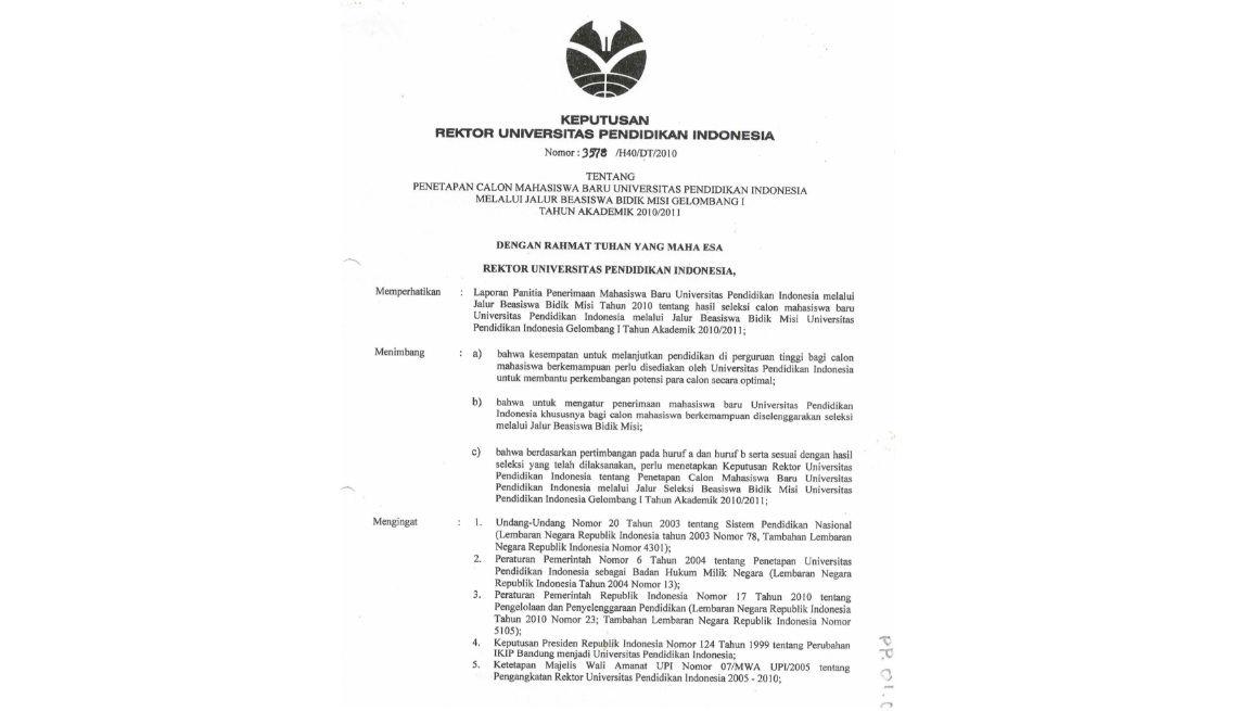 Surat Keputusan Rektor Universitas Pendidikan Indonesia Tentang Penetapan Calon Mahasiswa Baru Universitas Pendidikan Indonesia Melalui Jalur Beasiswa Bidik Misi Gelombang I