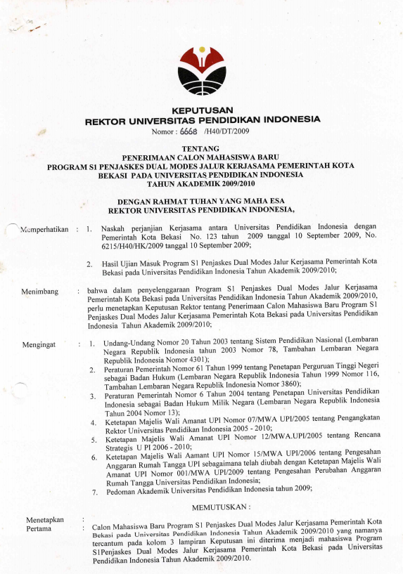 Surat Keputusan Rektor UPI Tentang Penerimaan Calon Mahasiswa Baru Program S1 Penjaskes Dual Modes Jalur Kerjasama Pemerintah Kota Bekasi Tahun Akademik 2009/2010