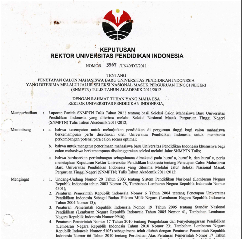 Surat Keputusan Rektor Universitas Pendidikan Indonesia Tentang Penetapan Calon Mahasiswa Baru Universitas Pendidikan Indonesia Yang DIterima Melalui Jalur Seleksi Nasional Masuk Perguruan Tinggi Negeri