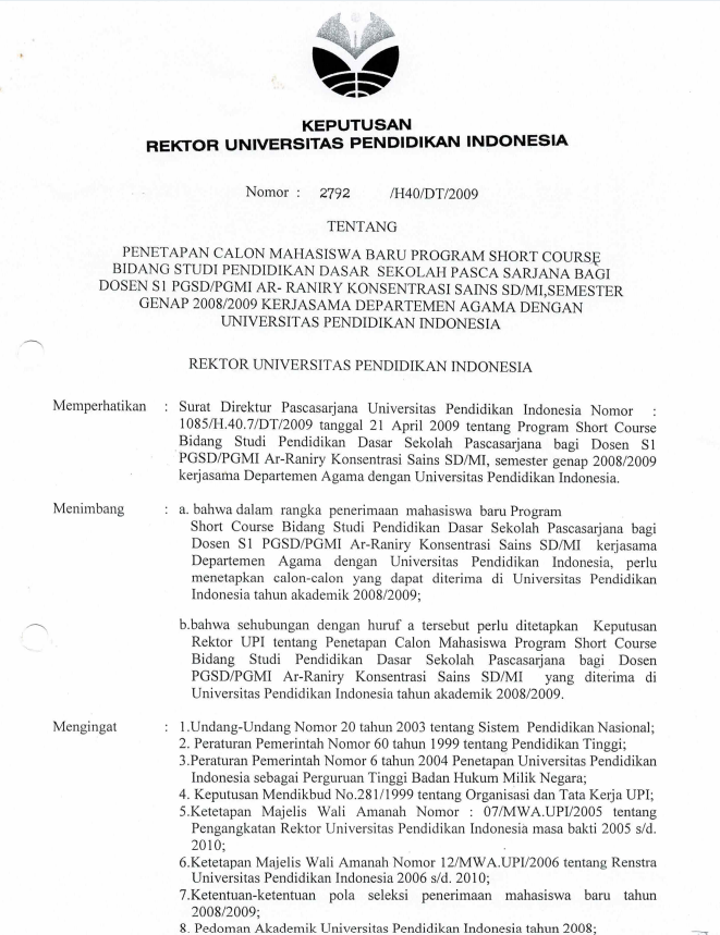 Surat Keputusan Rektor UPI Tentang Penetapan Calon Mahasiswa Baru Program Short Course Bidang Studi Pendidikan Dasar Sekolah Pasca Sarjana Bagi Dosen S1 PGSD/PGMI Ar-Raniry