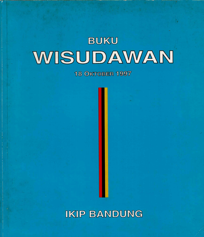 Buku Wisudawan IKIP Bandung, Program Diploma, Sarjana dan Pasca Sarjana, Departemen Pendidikan dan Kebudayaan, Institut Keguruan dan Ilmu Pendidikan Bandung, tanggal 18 Oktober 1997