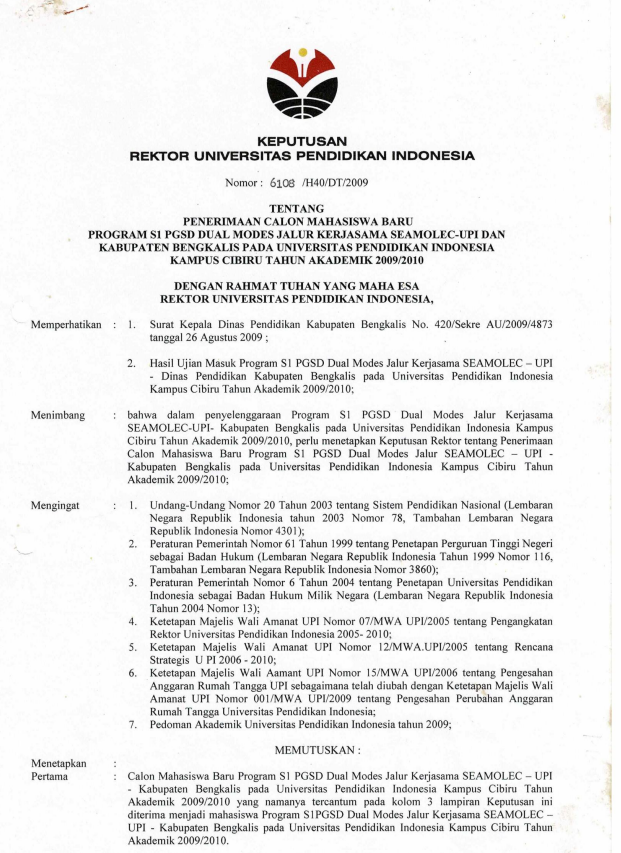 Surat Keputusan Rektor UPI Tentang Penerimaan Calon Mahasiswa Baru Program S1 PGSD Dual Modes Jalur Kerjasama Seamolec-UPI dan Kabupaten Bengkalis