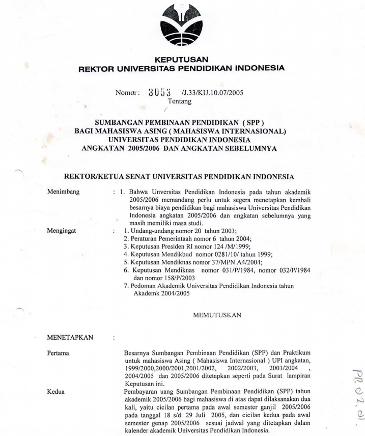 SK. Rektor UPI tentang Sumbangan Pembinaan Pendidikan (SPP) Bagi Mahasiswa Asing (Mahasiswa Internasional) UPI Angkatan Tahun Akademik 2005/2006 dan Angkatan Sebelumnya
