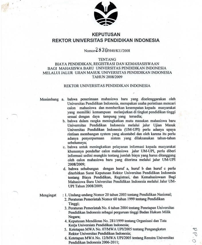 SK Rektor UPI tentang Biaya Pendidikan, Registrasi dan Kemahasiswaan Bagi Mahasiswa Baru UPI Melalui UM-UPI Tahun 2008/2009