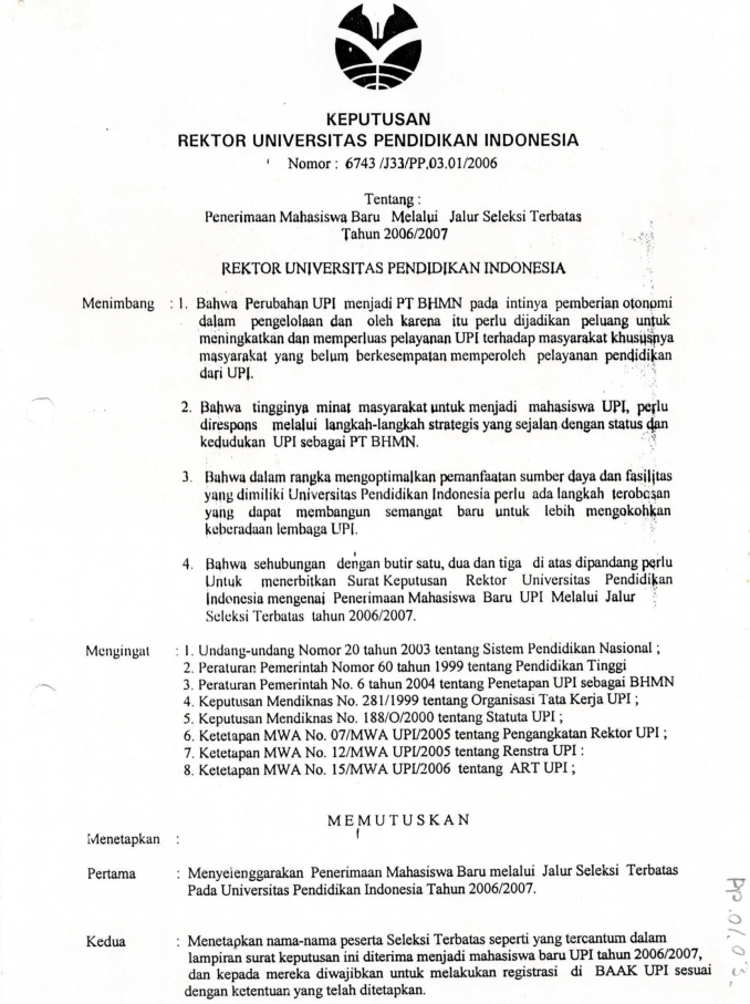 Surat Keputusan Rektor Universitas Pendidikan Indonesia tentang Penerimaan Mahasiswa Baru Melalui jalur Seleksi Terbatas Tahun 2006/2007