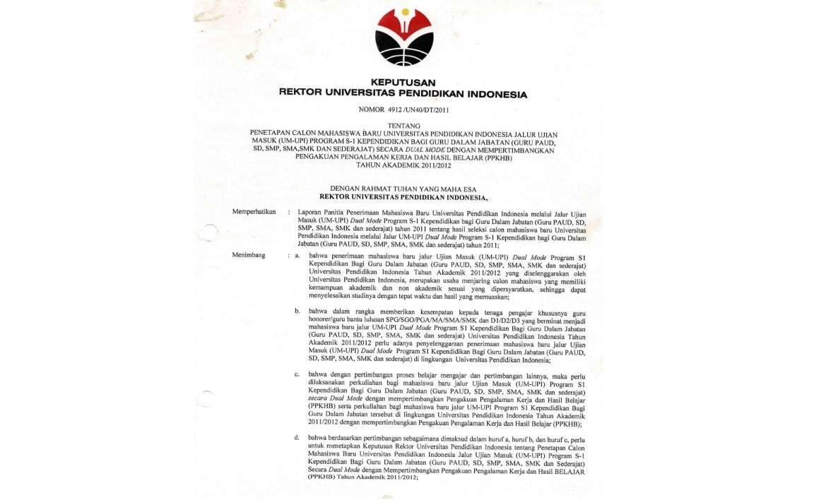 Surat Keputusan Rektor Universitas Pendidikan Indonesia Tentang Penetapan Calon Mahasiswa Baru Universitas Pendidikan Indonesis Jalur Ujian Masuk ( UM-UPI) Program S-1