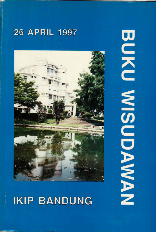 Buku Wisudawan IKIP Bandung, Program Diploma, Sarjana dan Pasca Sarjana, Departemen Pendidikan dan Kebudayaan, Institut Keguruan dan Ilmu Pendidikan Bandung, Keputusan Rektor IKIP Nomor: 2165/K04/PP.03.11/1997 tanggal 26 April 1997